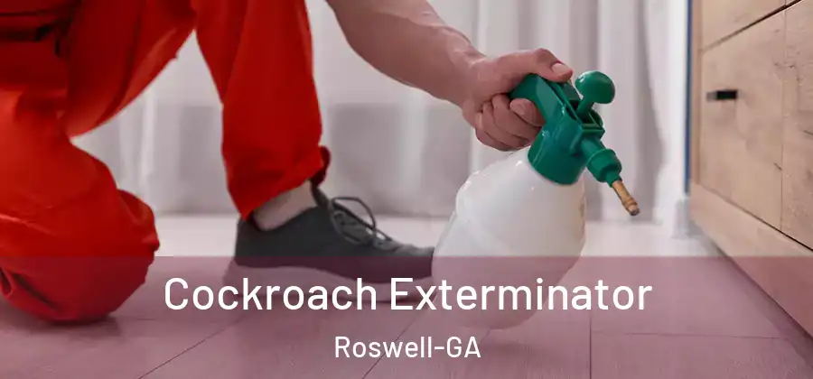  Cockroach Exterminator Roswell-GA
