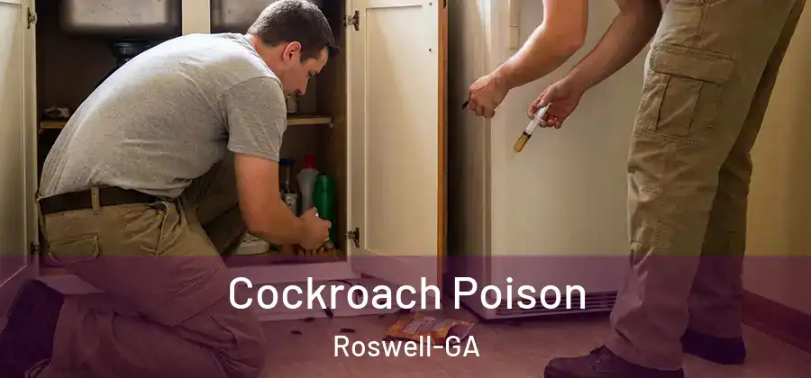  Cockroach Poison Roswell-GA