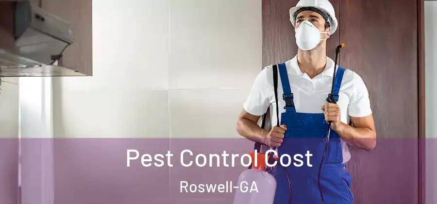 Pest Control Cost Roswell-GA